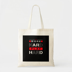 Bolsa Tote Duro De Trabalho, Tocar Tão Duro - Dia Do Trabalho