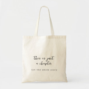 Bolsa Tote É APENAS UM CAPÍTULO Personalizado