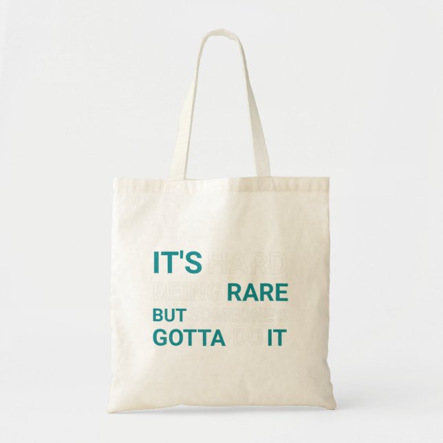 Bolsa Tote É Duro ser raro, mas alguém - Doença Rara Da (Frente)