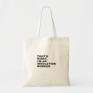 BOLSA TOTE É ISSO QUE EU SOU UM TRABALHADOR DE INSULAÇÃO