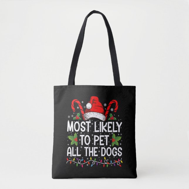 Bolsa Tote É Mais Provável Que Todos Os Cães Tenham Um Natal  (Frente)