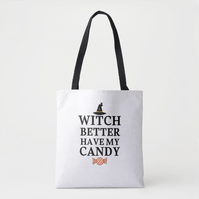 Bolsa Tote É Melhor A Bruxa Ter Minha Camisa De Doces (Frente)