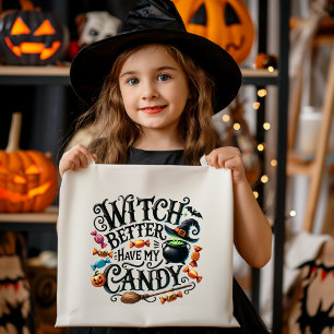 Bolsa Tote É melhor que a bruxa tenha o meu doce no halloween