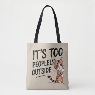Bolsa Tote "É Muito Cheio Lá Fora" Gato Introvertido Engraçad