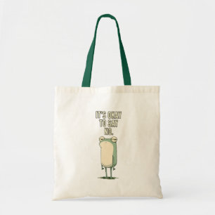 Bolsa Tote É Okay Dizer Não Citação de Sapo Mal-Humorado