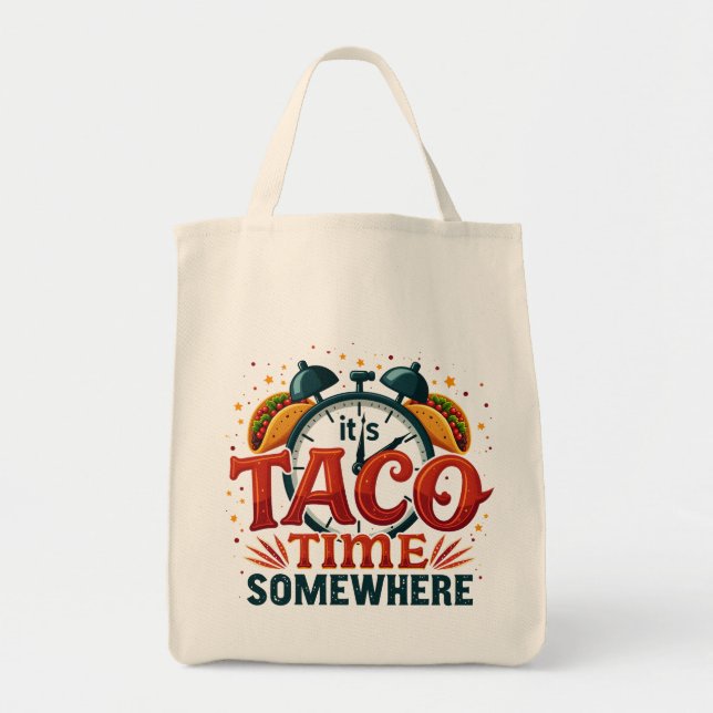 Bolsa Tote É Taco Time Algures Tex Mex Comida Mexicana (Frente)