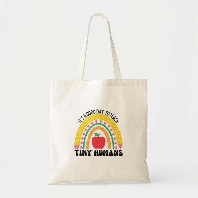 Bolsa Tote É Um Bom Dia Ensinar Humanos Pequenos (Frente)