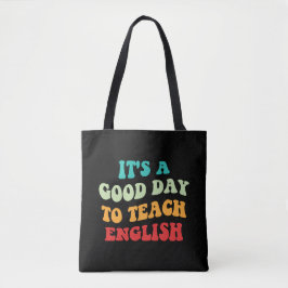 Bolsa Tote É um bom dia para ensinar inglês