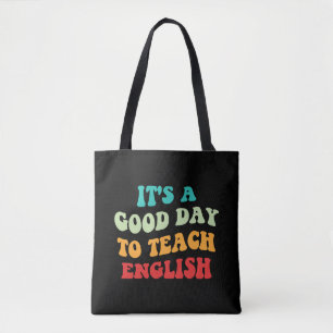 Bolsa Tote É um bom dia para ensinar inglês