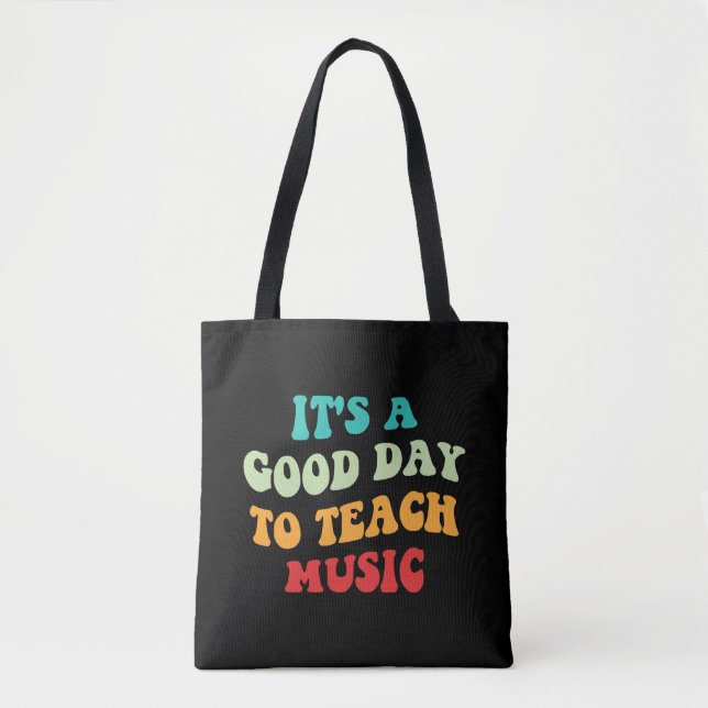 Bolsa Tote É um bom dia para ensinar música (Frente)