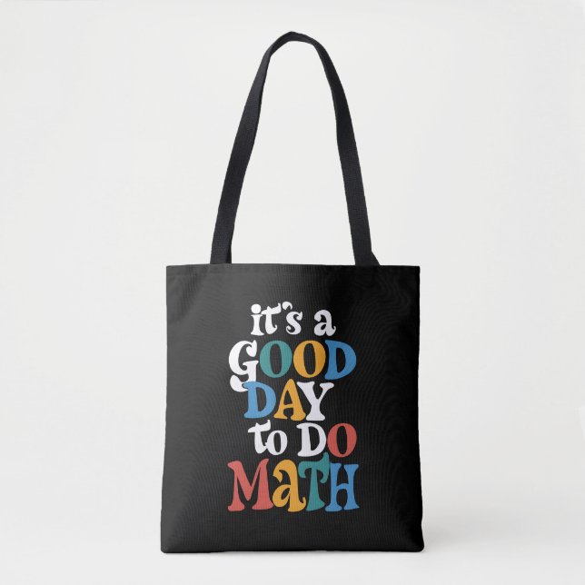 Bolsa Tote É Um Bom Dia Para Fazer Matemática Professora Insp (Frente)
