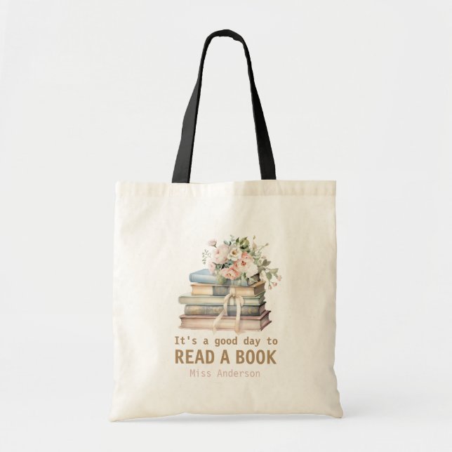 Bolsa Tote É um Bom Dia para Ler um Livro Professor Lendo  (Frente)