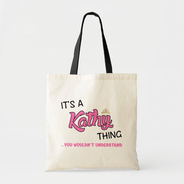 Bolsa Tote É uma coisa da Kathy que você não entenderia (Frente)