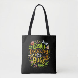 Bolsa Tote Easily Distracted by Bugs