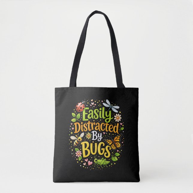 Bolsa Tote Easily Distracted by Bugs (Frente)
