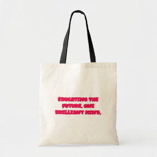 Bolsa Tote Educating The Future One Brilliant Mind Teacher