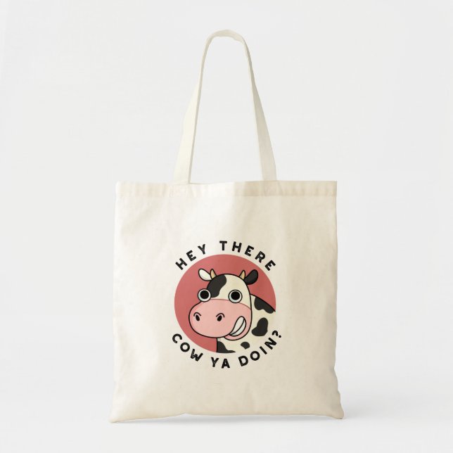 Bolsa Tote Ei, Lá Vaca Ya Fazendo Um Funny Animal Pun (Frente)