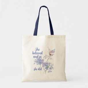 Bolsa Tote Ela acreditou e assim Citação Motivacional Borbole
