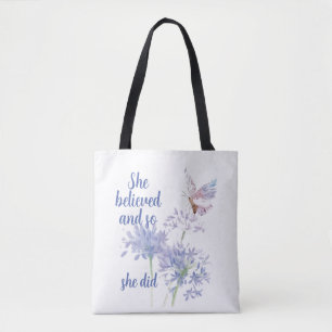 Bolsa Tote Ela acreditou e assim Citação Motivacional Borbole