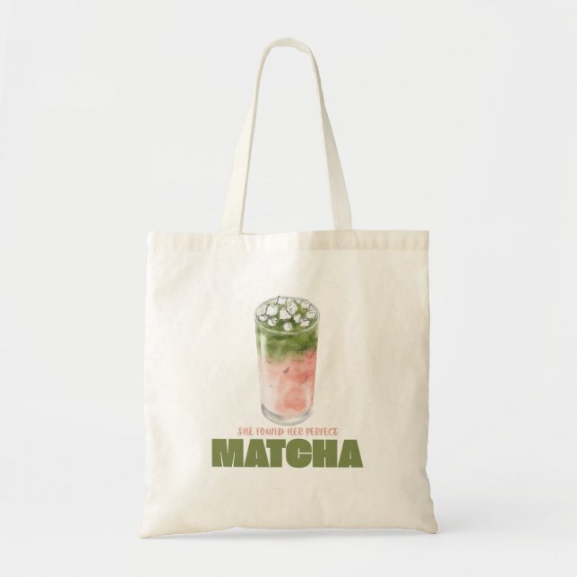 Bolsa Tote Ela Encontrou Seu Design de Matcha Perfeito | Cute (Frente)