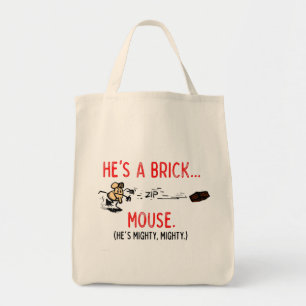 Bolsa Tote "Ele é um Rato de tijolo" Saco