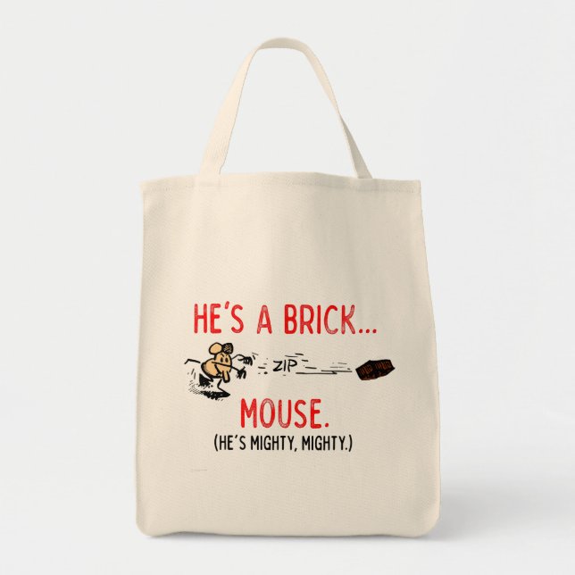 Bolsa Tote "Ele é um Rato de tijolo" Saco (Frente)
