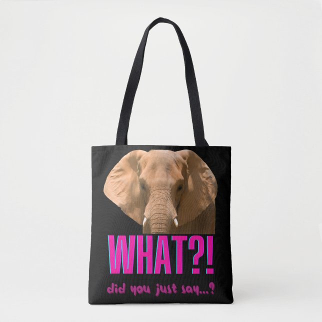 Bolsa Tote Elefante, O Que Acabou De Dizer? (Frente)
