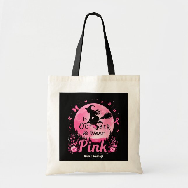 Bolsa Tote Em outubro, Vestimos Cancer de Mama de Bruxas Rosa (Frente)