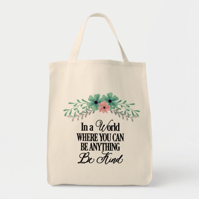 Bolsa Tote Em um mundo onde você pode ser qualquer coisa (Frente)