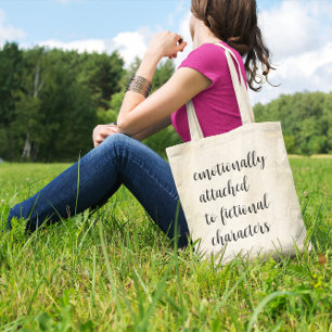 Bolsa Tote Emocionalmente Apegado a Personagens Fictícios