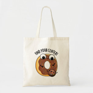 Bolsa Tote Encontre Seu Centro Piada de Donut Engraçada