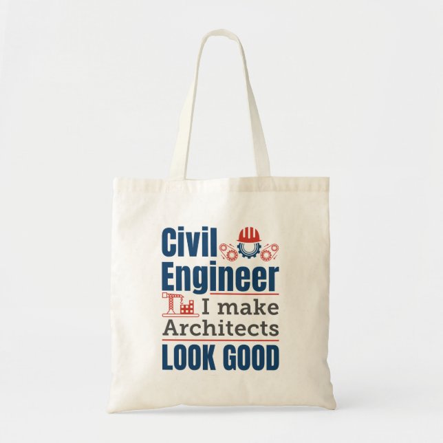Bolsa Tote Engenheiro Civil Eu Faço Os Arquitetos Parecerem B (Frente)