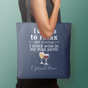 Bolsa Tote Engraçada citação de vinho - Eu bebo vinho em c