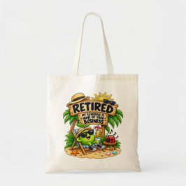 Bolsa Tote Engraçado Aposentado Meu Horário Não é do Seu Inte
