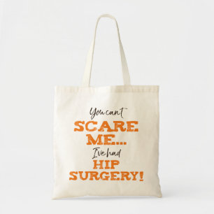 Bolsa Tote Engraçado "Assustamento" da cirurgia de anca