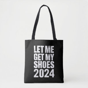 Bolsa Tote Engraçado Deixa-me Ir Buscar Meus Sapatos