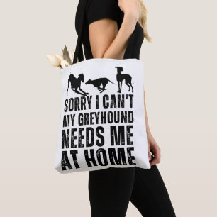 Bolsa Tote Engraçado Desculpe Não Posso Meu Greyhound Precisa