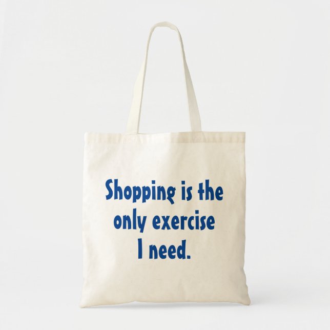 Bolsa Tote Engraçado Humor Dizendo: Exercício de Compro (Frente)