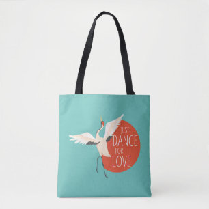 Bolsa Tote Engraçado Mensagem De Pássaro - Apenas Dança Por A