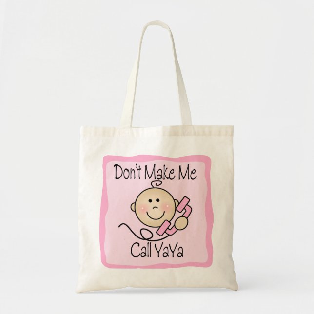 Bolsa Tote Engraçado não me faça a chamada YaYa (Frente)