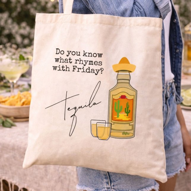 Bolsa Tote Engraçado O que Rima com Sexta-feira?  Tequila (Criador carregado)