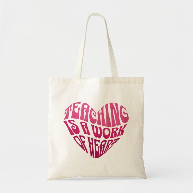 Bolsa Tote Ensinar é um Trabalho do Coração (Frente)