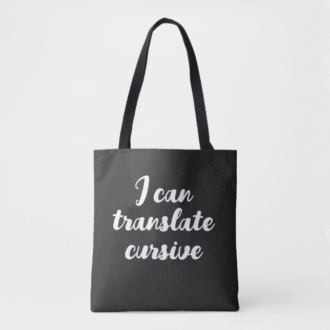 Bolsa Tote Escrito Engraçado Posso Traduzir Cursivo (Frente)