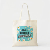 Espera...Outro novo 'Novo Normal' Tote Bag Regular