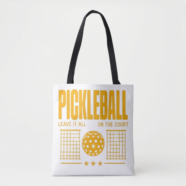 Bolsa Tote Espírito De Pickleball - Deixe Tudo Na Corte (Frente)
