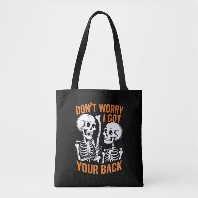 Bolsa Tote Esqueleto Não se preocupe, eu tenho seu Halloween (Frente)