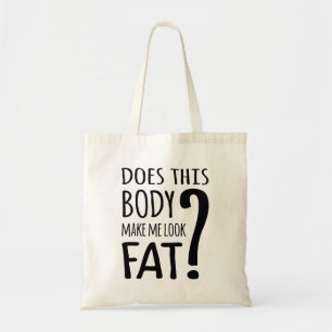 Bolsa Tote Esse Corpo Me Faz Parecer Gordo?