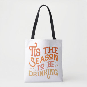 Bolsa Tote Esta é a estação para ser Design de Feriado Engraç