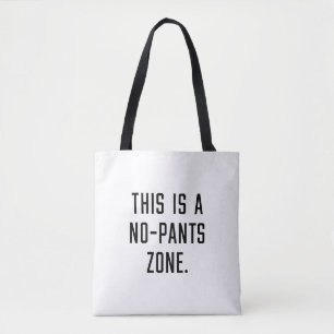 Bolsa Tote Esta é uma zona sem calças