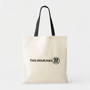 Bolsa Tote Esta Hora Tem 22 Minutos